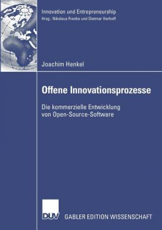 Livre Offene Innovationsprozesse Joachim Henkel