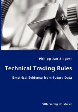 Knjiga Technical Trading Rules Philipp Jan Siegert