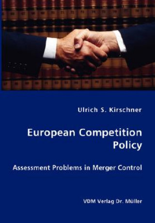 Kniha European Competition Policy Ulrich S Kirschner