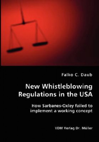 Kniha New Whistleblowing Regulations in the USA Falko C Daub