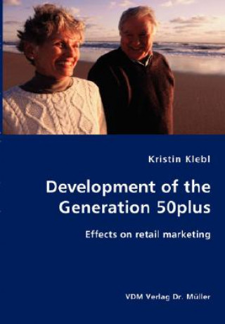 Книга Development of the Generation 50plus Kristin Klebl