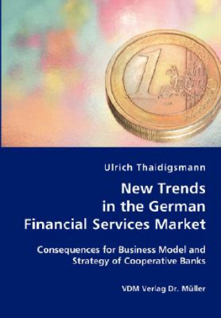 Carte New Trends in the German Financial Services Market Ulrich Thaidigsmann