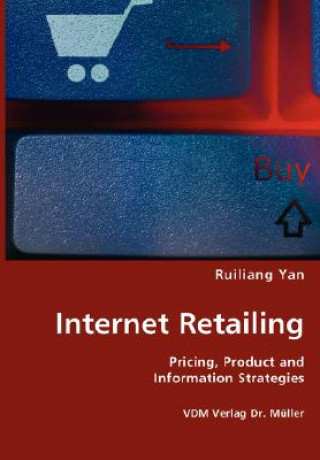 Könyv Internet Retailing Ruiliang Yan