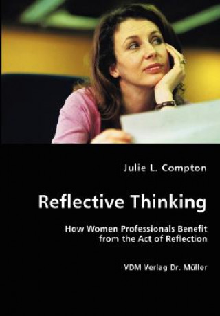 Book Reflective Thinking Julie L Compton