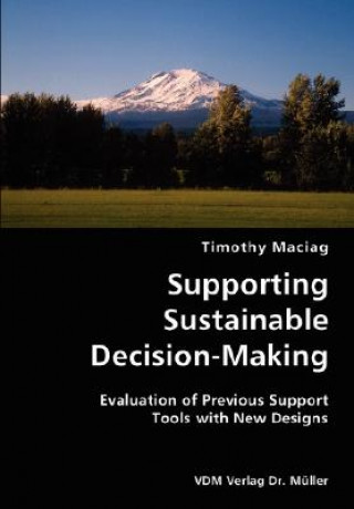 Carte Supporting Sustainable Decision-Making- Evaluation of Previous Support Tools with New Designs Timothy Maciag