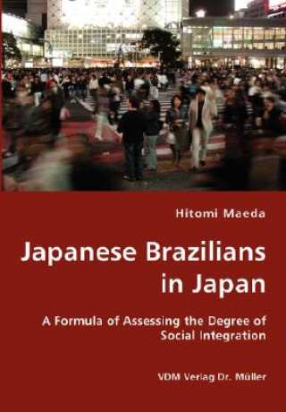 Kniha Japanese Brazilians in Japan Hitomi Maeda