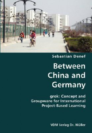 Könyv Between China and Germany- grok Sebastian Denef