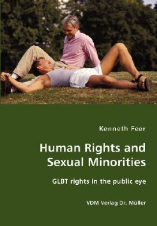 Książka Human Rights and Sexual Minorities - GLBT rights in the public eye Kenneth Feer