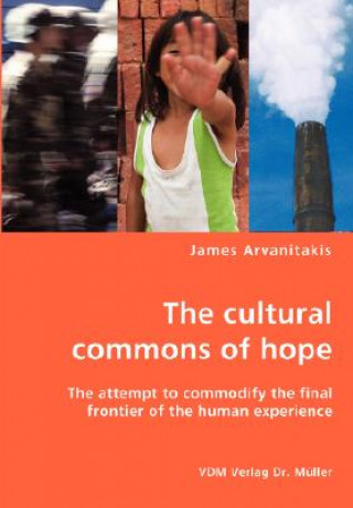 Livre cultural commons of hope James Arvanitakis