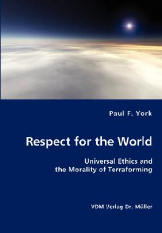 Книга Respect for the World Paul F York