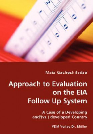 Книга Approach to Evaluation of the EIA Follow Up System Maia Gachechiladze