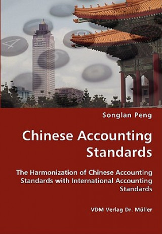 Książka Chinese Accounting Standards Songlan Peng