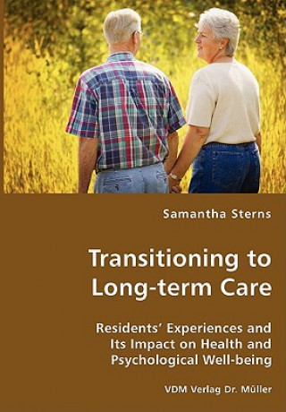 Könyv Transitioning to Long-term Care Samantha Sterns