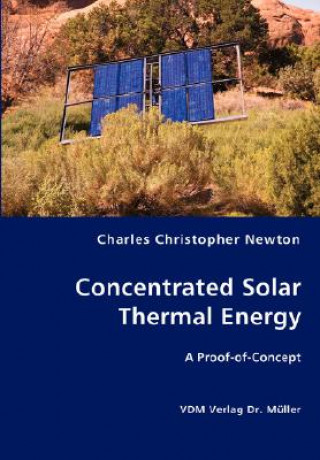 Книга Concentrated Solar Thermal Energy Charles Christopher Newton