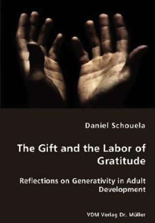 Kniha Gift and the Labor of Gratitude Daniel Schouela