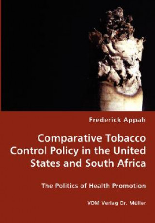 Carte Comparative Tobacco Control Policy in the United States and South Africa Frederick Appah