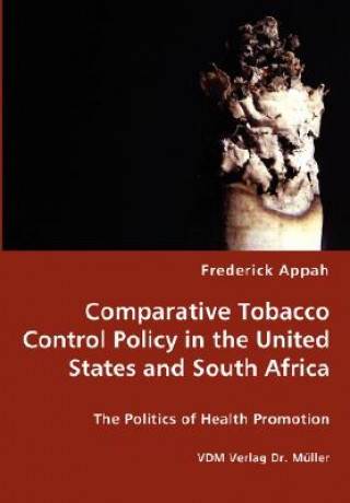 Buch Comparative Tobacco Control Policy in the United States and South Africa Frederick Appah