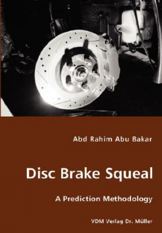 Carte Disk Brake Squeal Abd Rahim Abu Bakar