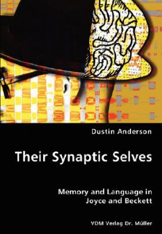 Knjiga Their Synaptic Selves Dustin Anderson