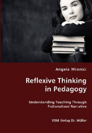 Knjiga Reflexive Thinking in Pedagogy Angela Minnici