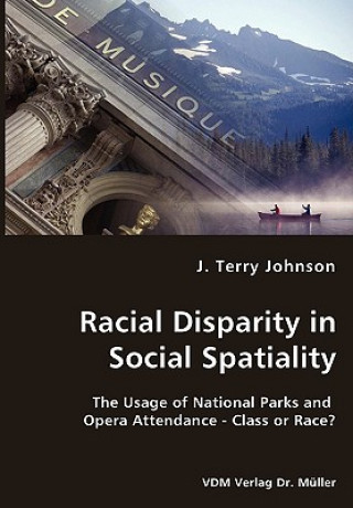 Knjiga Racial Disparity in Social Spatiality J Terry Johnson