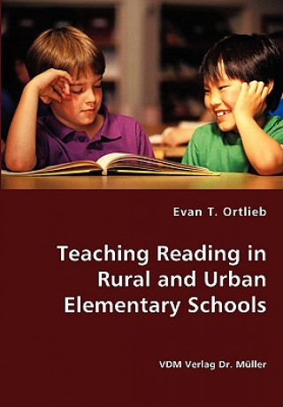 Könyv Teaching Reading in Rural and Urban Elementary Schools Evan T Ortlieb