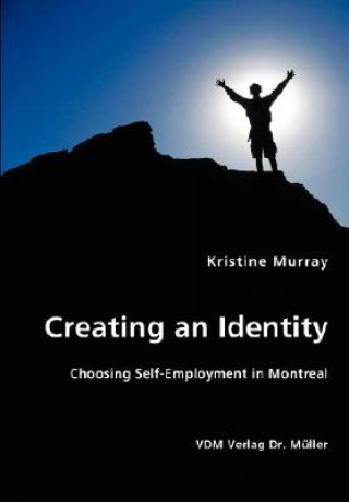 Książka Creating an Identity Kristine Murray