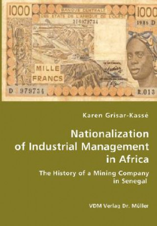 Książka Nationalization of Industrial Management in Africa Karen Grisar-Kasse