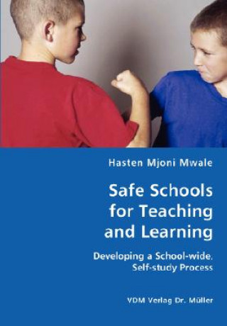 Książka Safe Schools for Teaching and Learning Hasten Mjoni Mwale