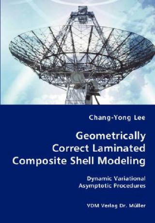 Kniha Geometrically Correct Laminated Composite Shell Modeling Chang-Yong Lee