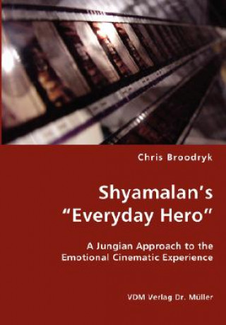 Könyv Shyamalan's Everyday Hero Chris Broodryk