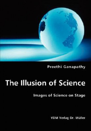 Книга Illusion of Science Preethi Ganapathy