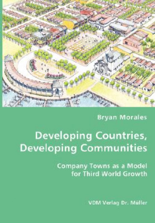 Kniha Developing Countries, Developing Communities Bryan Morales