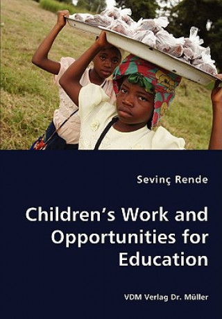 Kniha Children's Work and Opportunities for Education Sevin Rende