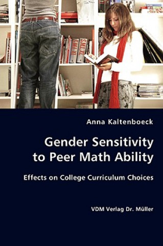 Книга Gender Sensitivity to Peer Math Ability Anna Kaltenboeck