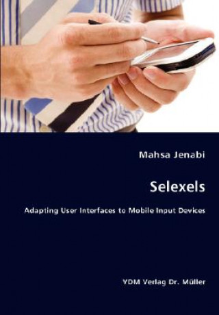 Carte Selexels- Adapting User Interfaces to Mobile Input Devices Mahsa Jenabi