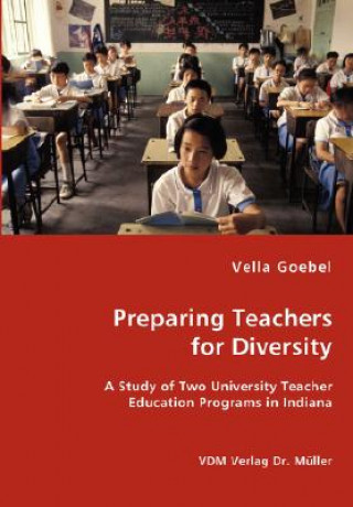 Knjiga Preparing Teachers for Diversity Vella Goebel