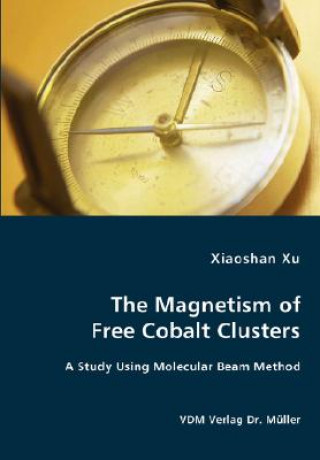 Könyv Magnetism of Free Cobalt Clusters Xiaoshan Xu