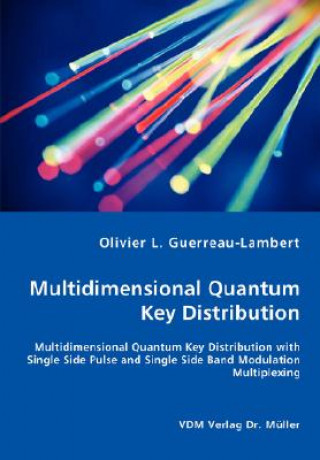 Knjiga Multidimensional Quantum Key Distribution Olivier L Guerreau-Lambert