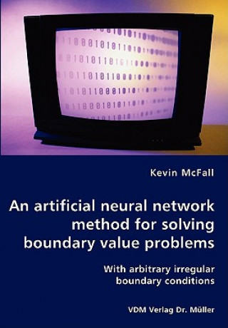 Könyv artificial neural network method for solving boundary value problems - With arbitrary irregular boundary conditions Kevin McFall