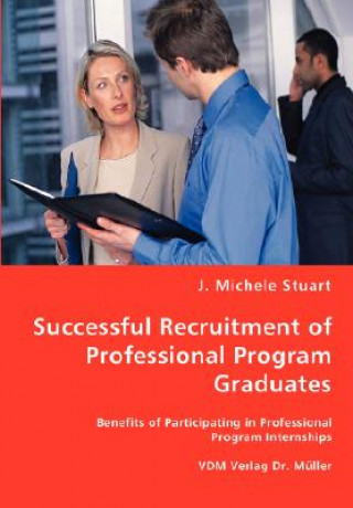 Buch Successful Recruitment of Professional Program Graduates J Michele Stuart