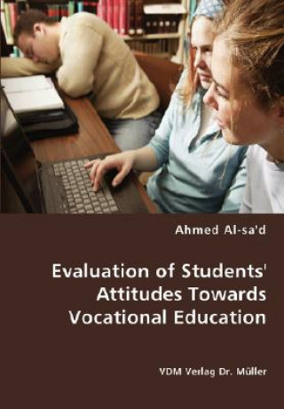 Book Evaluation of Students' Attitudes Towards Vocational Education Ahmed Al-Sa'd