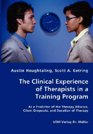 Buch Clinical Experience of Therapists in a Training Program Scott A Ketring