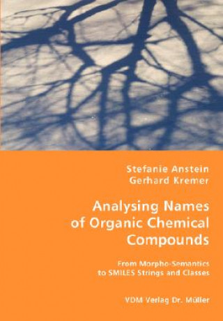 Könyv Analysing Names of Organic Chemical Compounds Gerhard Kremer