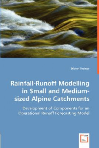 Carte Rainfall-Runoff Modelling in Small and Medium-sized Alpine Catchments Dieter Theiner