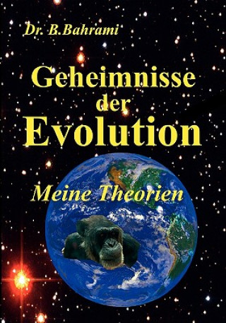 Kniha Geheimnisse der Evolution Bahram Bahrami