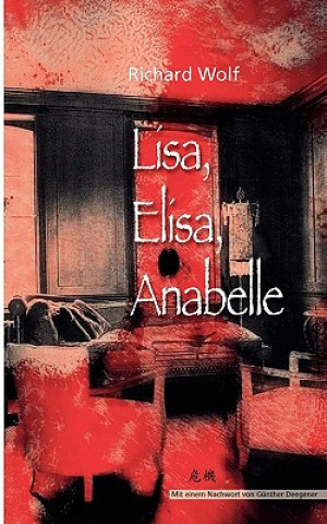 Kniha Lisa, Elisa, Anabelle Professor Richard Wolf