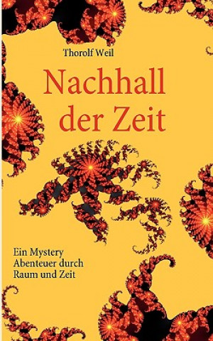 Książka Nachhall der Zeit Thorolf Weil