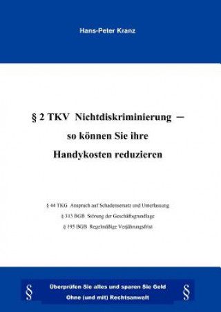 Książka 2 TKV Nichtdiskriminierung- So koennen Sie Ihre Handykosten reduzieren Hans-Peter Kranz