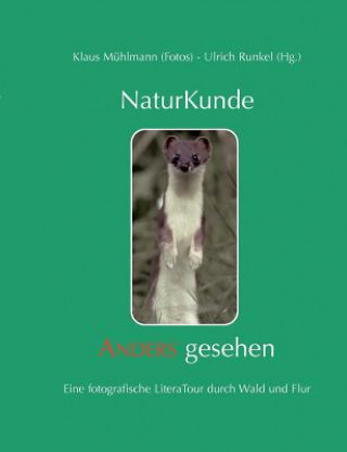 Knjiga Naturkunde - Anders gesehen Ulrich Runkel